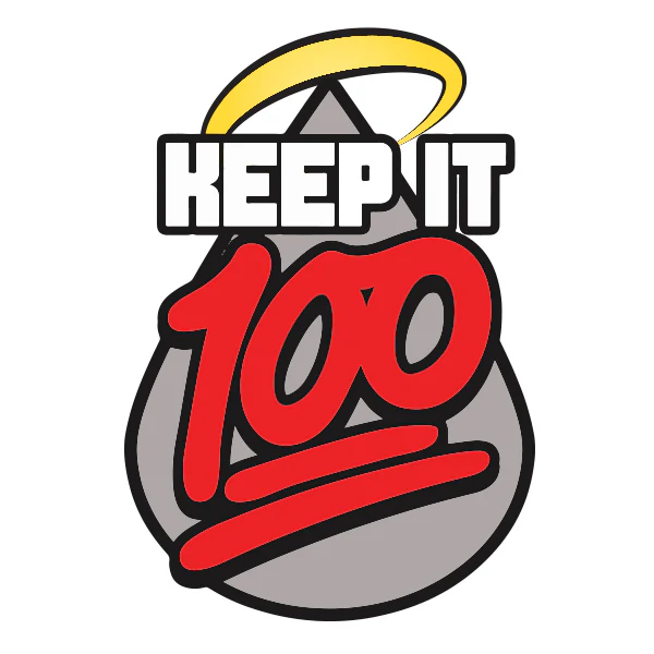 KEEP IT 100